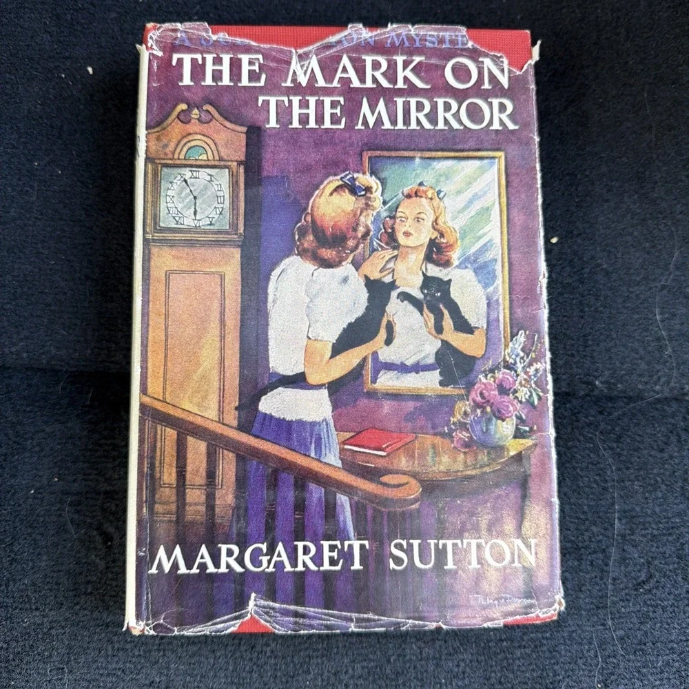 THE MARK ON THE MIRROR By MARGARET SUTTON A JUDY BOLTON HARDCOVER SERIES 1942